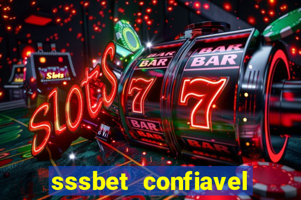 sssbet  confiavel